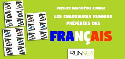 Résultats du 1er Baromètre RUNNEA France : les chaussures de running et trail préférées des Français.