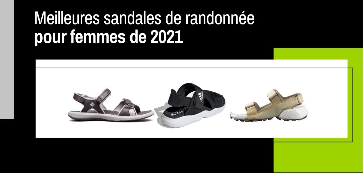 Meilleures sandales de randonnée pour femmes 2021