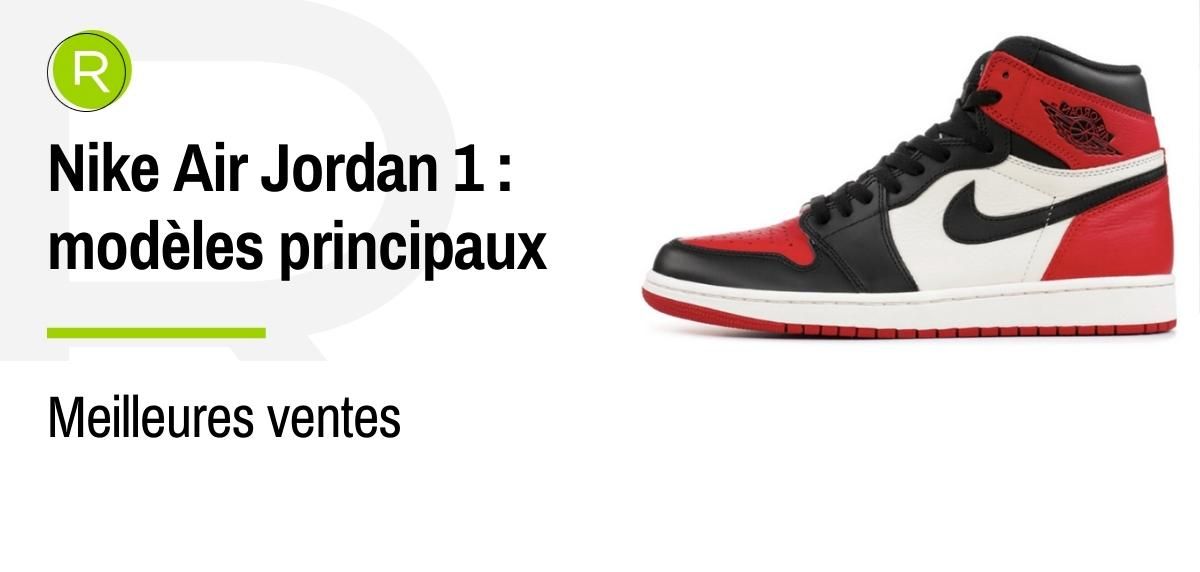 Voici les 5 meilleures ventes de baskets Nike Air Jordan 1 